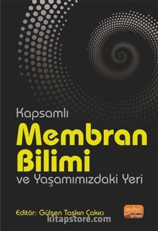 Kapsamlı Membran Bilimi ve Yaşamımızdaki Yeri