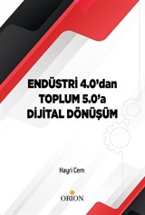 Endüstri 4.0 'dan Toplum 5.0'a Dijital Dönüşüm