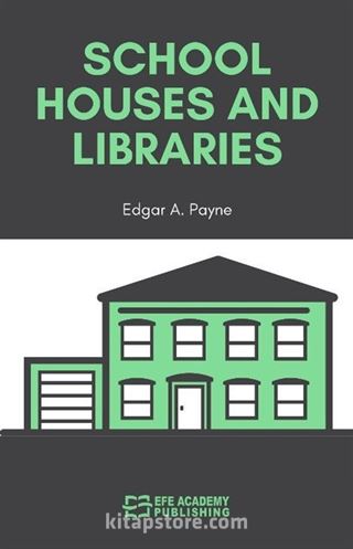 School Houses and Libraries