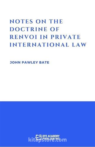 Notes On The Doctrine Of Renvoi In Private International Law