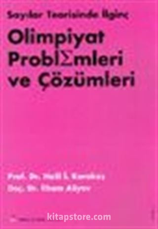 Sayılar Teorisinde İlginç Olimpiyat Problemleri ve Çözümleri