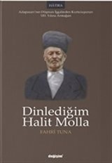 Dinlediğim Halit Molla