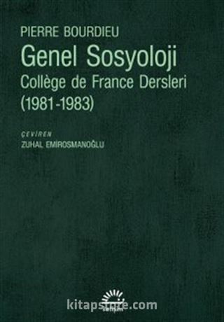 Genel Sosyoloji: Collège de France Dersleri (1981-1983)