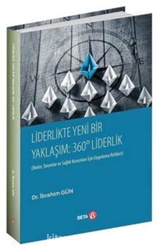 Liderlikte Yeni bir Yaklaşım: 360° Liderlik