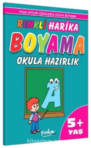 Yaşa Uygun Çizgilerle Renkli Harika Boyama Okula Hazırlık (5+Yaş)