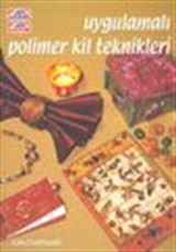 Uygulamalı Polimer Kil Teknikleri