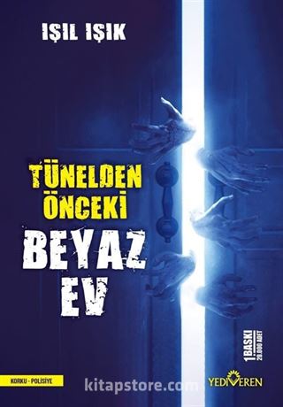 Tünelden Önceki Beyaz Ev