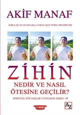 Zihin Nedir ve Nasıl Ötesine Geçilir?