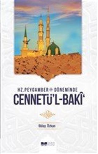 Hz. Peygamber Döneminde Cennetü'l-Baki