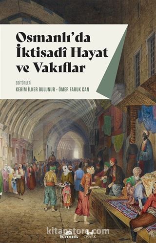 Osmanlı'da İktisadi Hayat ve Vakıflar