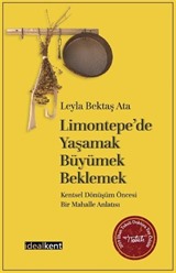 Limontepe'de Yaşamak, Büyümek, Beklemek