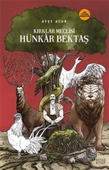 Kırklar Meclisi / Hünkar Bektaş