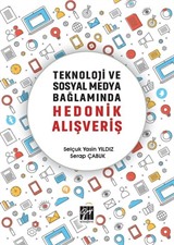 Teknoloji ve Sosyal Medya Bağlamında Hedonik Alışveriş