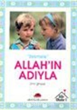 'Besmele' Allah'ın Adıyla