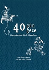 40 Gün 40 Gece Kaynağından Türk Masalları