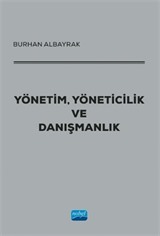 Yönetim, Yöneticilik ve Danışmanlık