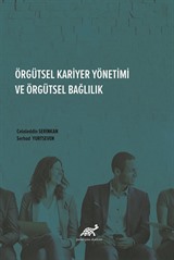 Örgütsel Kariyer Yönetimi ve Örgütsel Bağlılık