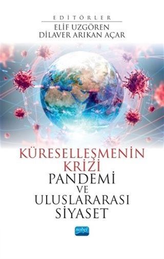 Küreselleşmenin Krizi Pandemi ve Uluslararası Siyaset