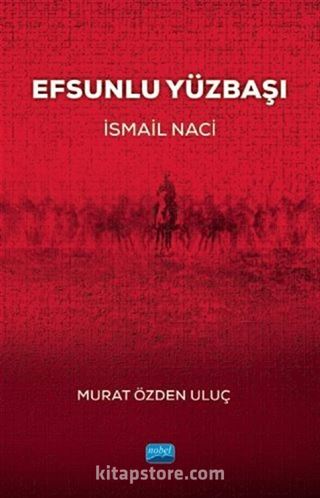 Efsunlu Yüzbaşı İsmail Naci