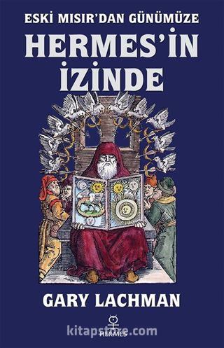 Eski Mısır'dan Günümüze Hermes'in İzinde