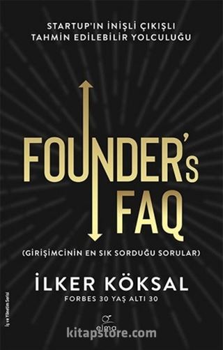 Founder's FAQ - Girişimcinin En Sık Sorduğu Sorular