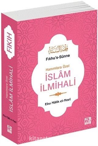 Hanımlara Özel İslam İlmihali (Fıkhu's-Sünne)