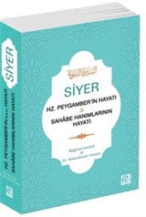 Siyer (Hz. Peygamber'in Hayatı - Sahabe Hanımlarının Hayatı)