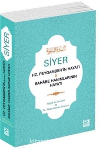 Siyer (Hz. Peygamber'in Hayatı - Sahabe Hanımlarının Hayatı)