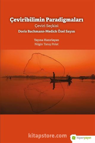 Çeviribilimin Paradigmaları Çeviri Seçkisi Doris Bachmann-Medick Özel Sayısı