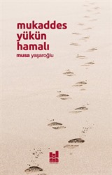 Mukaddes Yükün Hamalı