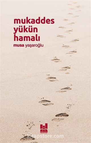 Mukaddes Yükün Hamalı