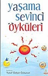 Yaşama Sevinci Öyküleri