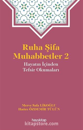 Ruha Şifa Muhabbetler 2 / Hayatın İçinden Tefsir Okumaları