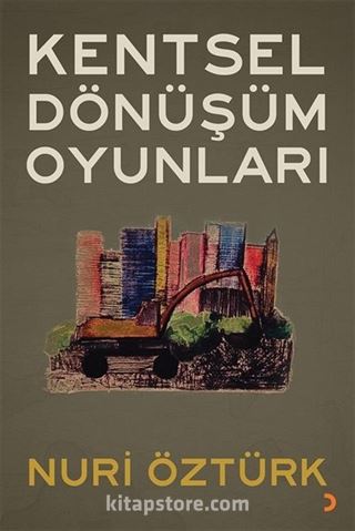 Kentsel Dönüşüm Oyunları