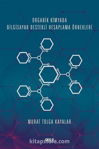 Organik Kimyada Bilgisayar Destekli Hesaplama Örnekleri