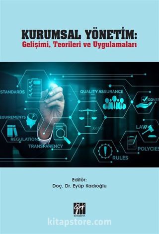 Kurumsal Yönetim Gelişimi, Teorileri ve Uygulamaları