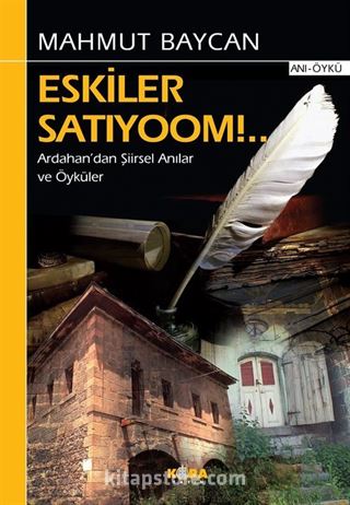 Eskiler Satıyoom!..