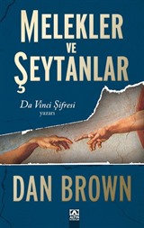 Melekler ve Şeytanlar (Da Vinci Şifresi Yazarından )