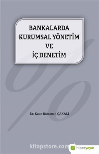 Bankalarda Kurumsal Yönetim ve İç Denetim