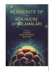 Rejeneratif Tıp ve Kök Hücre Uygulamaları