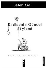 Endişenin Güncel Söylemi