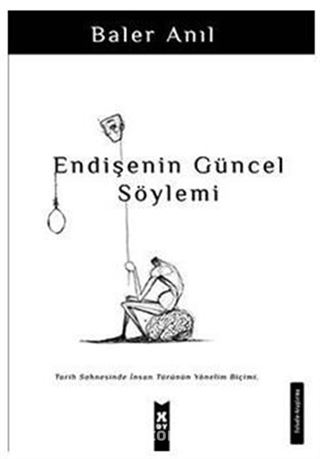 Endişenin Güncel Söylemi