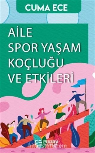 Aile Spor Yaşam Koçluğu ve Etkileri