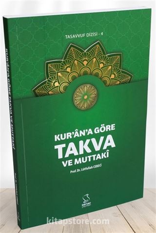 Kur'an'a Göre Takva ve Muttakî