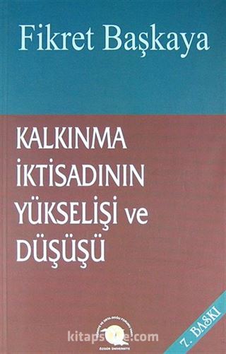 Kalkınma İktisadının Yükselişi ve Düşüşü