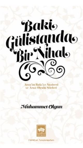 Baki Gülistanda Bir Nihal