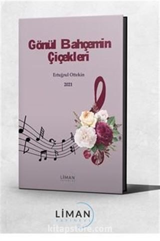 Gönül Bahçemin Çiçekleri