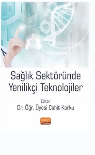 Sağlık Sektöründe Yenilikçi Teknolojiler