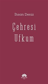 Çehresi Ufkum