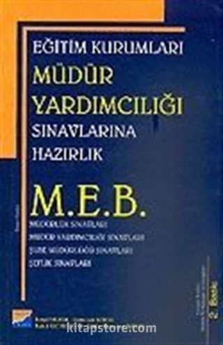 M.E.B Eğitim Kurumları Müdür Yardımcılığı Sınavlarına Hazırlık Kılavuzu